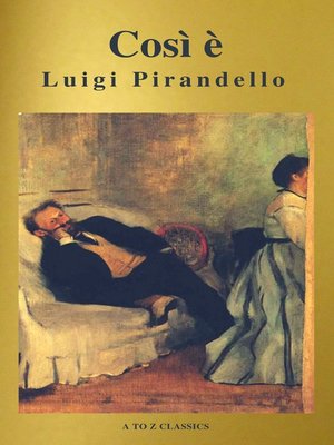 cover image of Così è (se vi pare) (A to Z Classics)